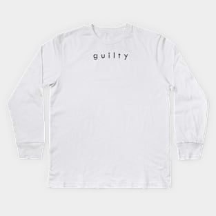 GUILTY Kids Long Sleeve T-Shirt